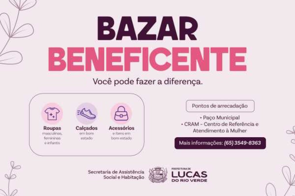 Prefeitura de Lucas do Rio Verde realizará a 3ª edição do Bazar Beneficente